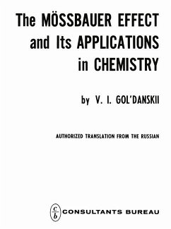 The Mössbauer Effect and its Applications in Chemistry - Gol danskii, V. I.