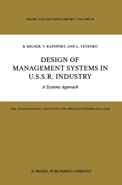 Design of Management Systems in U.S.S.R. Industry - Milner, B.;Rapoport, V.;Yevenko, L.