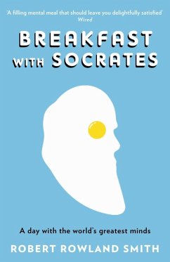 Breakfast With Socrates (eBook, ePUB) - Rowland Smith, Robert