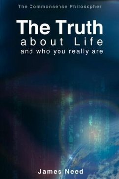 Cover Truth about Life and Who You Really Are (eBook, ePUB)