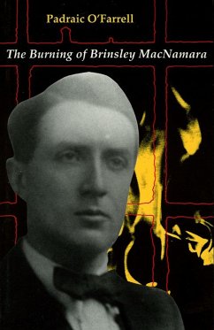 The Burning of Brinseley MacNamara (eBook, ePUB) - O' Farrell, Padraic