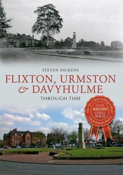 Flixton, Urmston & Davyhulme Through Time - Dickens, Steven