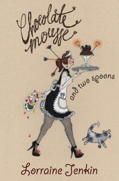 Chocolate Mousse and Two Spoons (eBook, ePUB) - Jenkin, Lorraine