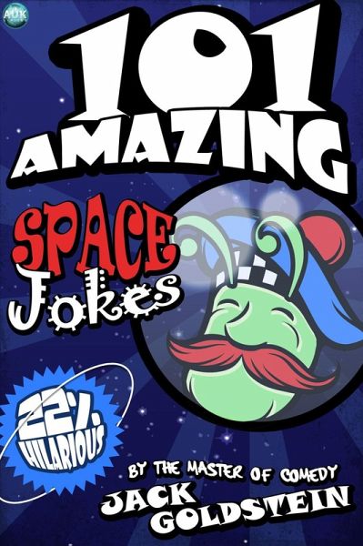 101 Amazing Space Jokes (eBook, PDF) 101 Amazing Space Jokes (eBook, PDF)