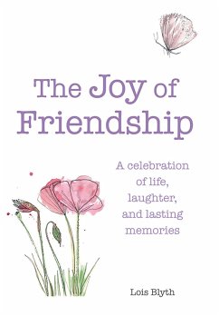 The Joy of Friendship - Blyth, Lois