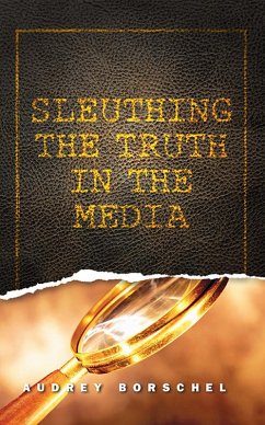 Cover Sleuthing the Truth In the Media (eBook, ePUB)