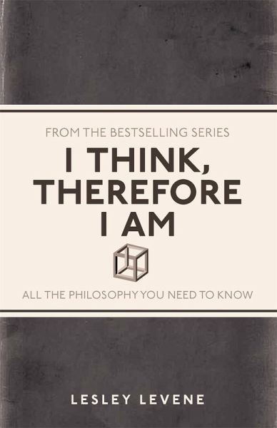 I Think, Therefore I Am (eBook, ePUB) I Think, Therefore I Am (eBook, ePUB)