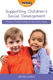 Supporting Children's Social Development (eBook, ePUB) Supporting Children's Social Development (eBook, ePUB)