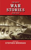 The Best War Stories Ever Told (eBook, ePUB)