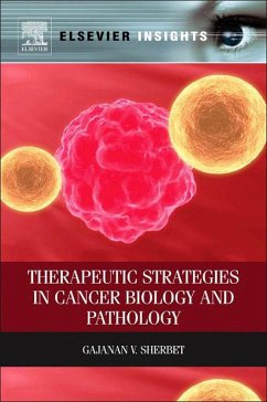 Therapeutic Strategies in Cancer Biology and Pathology (eBook, ePUB) - Sherbet, Gajanan V.