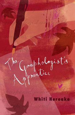 The Graphologist's Apprentice (eBook, ePUB) - Hereaka, Whiti