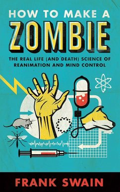 How to Make a Zombie (eBook, ePUB) - Swain, Frank