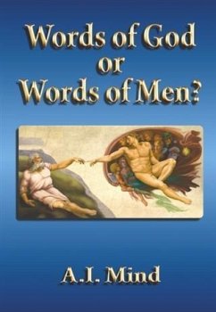 Words of God or Words of Men? (eBook, ePUB) - Mind, A. I.