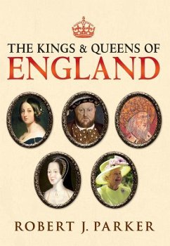 The Kings and Queens of England - Parker, Robert J.