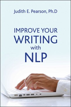 Improve Your Writing with NLP (eBook, ePUB) - Pearson, Judith E