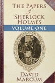 Papers of Sherlock Holmes Volume I (eBook, ePUB)