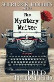 Sherlock Holmes and the Mystery Writer (eBook, ePUB)
