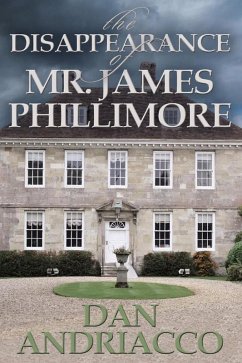 Disappearance of Mr James Phillimore (eBook, ePUB) - Andriacco, Dan