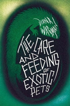 The Care and Feeding of Exotic Pets (eBook, ePUB) - Wagman, Diana
