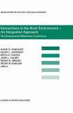 Interactions in the Root Environment ¿ An Integrated Approach