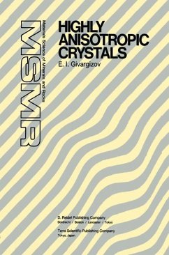 Highly Anisotropic Crystals - Givargizov, E. I.