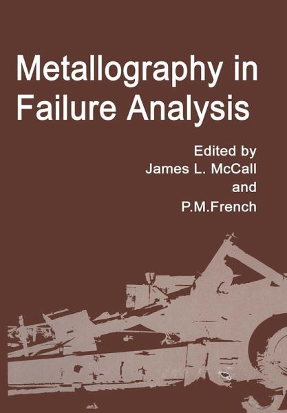 Metallography in Failure Analysis Metallography in Failure Analysis