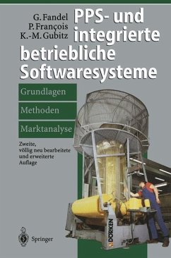 PPS- und integrierte betriebliche Softwaresysteme - Fandel, Günter;Francois, Peter;Gubitz, Klaus-Martin