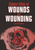 Colour Atlas of Wounds and Wounding