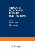 Trends in Ecological Research for the 1980s Trends in Ecological Research for the 1980s