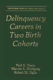 Delinquency Careers in Two Birth Cohorts Delinquency Careers in Two Birth Cohorts