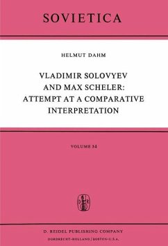 Vladimir Solovyev and Max Scheler: Attempt at a Comparative Interpretation - Dahm, Helmut