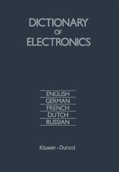 Dictionary of Electronics - Mirimanov, R. G.; Neyman, V. I.; Sirotina, N. E.; Lazarev, A. V.; Soboleva, N. A.; Gritchenko, V. N.; Zyuzev, N. F.; Eliseyeva, N. V.; Korolkov, V. G.; Vishnevskaya, I. P.