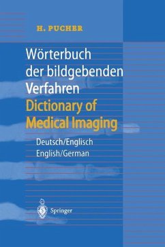 Wörterbuch der bildgebenden Verfahren/Dictionary of Medical Imaging - Pucher, H.