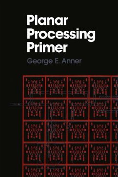 Planar Processing Primer - Anner, G.