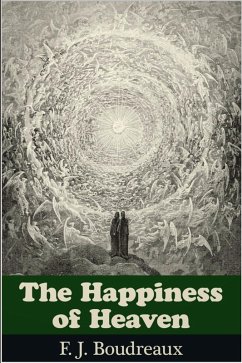 Happiness of Heaven (eBook, ePUB) - Boudreaux, F. J.