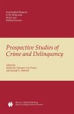 Prospective Studies of Crime and Delinquency