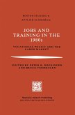 Jobs and Training in the 1980s