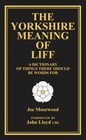 The Yorkshire Meaning of Liff - Moorwood, Joe