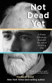 Not Dead Yet (eBook, ePUB)