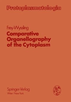 Comparative Organellography of the Cytoplasm - Frey-Wyssling, Albert