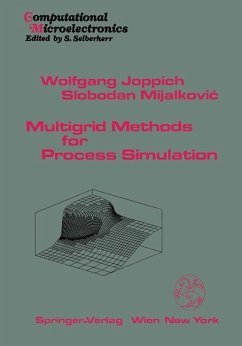 Multigrid Methods for Process Simulation - Joppich, Wolfgang; Mijalkovic, Slobodan