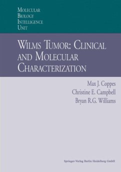 Wilms Tumor: Clinical and Molecular Characterization - Coppes, Max J.;Campbell, Christine E.;Williams, Bryan