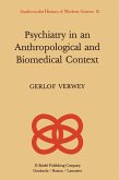 Psychiatry in an Anthropological and Biomedical Context