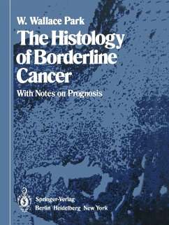 The Histology of Borderline Cancer - Park, W. W.