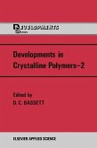 Developments in Crystalline Polymers¿2