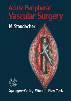 Acute Peripheral Vascular Surgery - Staudacher, Michael