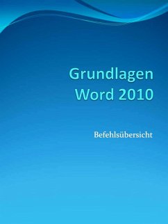 Grundlagen Word 2010 Befehlsübersicht (eBook, ePUB) - Eisen, Mc