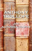 An Autobiography By Anthony Trollope (eBook, ePUB)