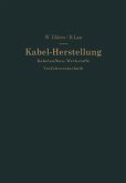 Kabel-Herstellung