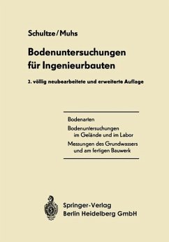 Bodenuntersuchungen für Ingenieurbauten - Schultze, Edgar;Muhs, Heinz